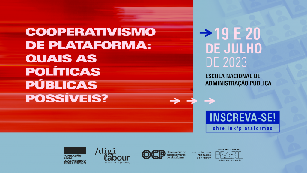 oficina técnica de formação e debate Cooperativismo de Plataforma: Quais as Políticas Públicas Possíveis?